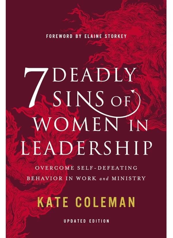 7 Deadly Sins of Women in Leadership